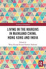 Living in the Margins in Mainland China, Hong Kong and India (Margins of Development)