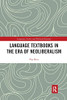 Language Textbooks in the era of Neoliberalism (Language, Society and Political Economy)