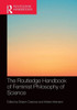 The Routledge Handbook of Feminist Philosophy of Science (Routledge Handbooks in Philosophy)