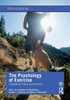 The Psychology of Exercise: Integrating Theory and Practice