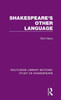Shakespeare's Other Language (Routledge Library Editions: Study of Shakespeare)