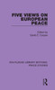 Five Views on European Peace (Routledge Library Editions: Peace Studies)