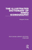 The Illustrated Dictionary of Hindu Iconography (Routledge Library Editions: Hinduism)