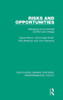 Risks and Opportunities: Managing Environmental Conflict and Change (Routledge Library Editions: Environmental Policy)