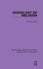 Sociology of Religion (Routledge Library Editions: Sociology of Religion)