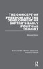 The Concept of Freedom and the Development of Sartre's Early Political Thought (Routledge Library Editions: Existentialism)