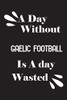 A day without Gaelic football is a day wasted
