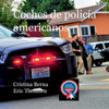 Coches de policía americanos (Spanish Edition)