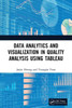 Data Analytics and Visualization in Quality Analysis using Tableau