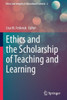 Ethics and the Scholarship of Teaching and Learning (Ethics and Integrity in Educational Contexts, 2)