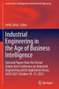 Industrial Engineering in the Age of Business Intelligence: Selected Papers from the Virtual Global Joint Conference on Industrial Engineering and Its ... in Management and Industrial Engineering)