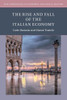 The Rise and Fall of the Italian Economy (New Approaches to Economic and Social History)