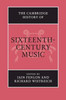 The Cambridge History of Sixteenth-Century Music (The Cambridge History of Music)