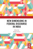 New Dimensions in Federal Discourse in India