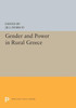 Gender and Power in Rural Greece (Princeton Legacy Library, 5307)