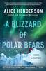 A Blizzard of Polar Bears: A Novel of Suspense (Alex Carter Series, 2)