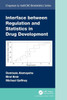 Interface between Regulation and Statistics in Drug Development (Chapman & Hall/CRC Biostatistics Series)