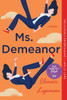Ms. Demeanor: A Novel