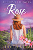 The Desert Flowers - Rose (The Desert Sage Inn)