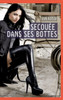Secouée dans ses bottes: Histoire Érotique Hard en Français de Passion Chaude pour Adultes (French Edition)