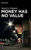 Money Has No Value