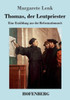 Thomas, der Leutpriester: Eine Erzählung aus der Reformationszeit (German Edition)