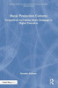 Music Production Cultures (Perspectives on Education in Audio & Music Production)