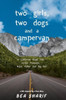 Two Girls, Two Dogs and a Campervan: A California Road Trip Across Yosemite, Napa Valley and Big Sur