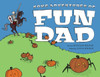 Some Adventures of Fun Dad