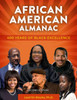 African American Almanac: 400 Years of Black Excellence (The Multicultural History & Heroes Collection)