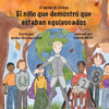 El niño que demostró que estaban equivocados (Spanish Edition)