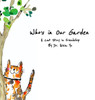 Who's in Our Garden: A Cat Story in Friendship