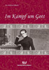 Im Kampf um Gott (German Edition)