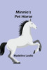 Minnie's Pet Horse