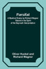 Parsifal; A Mystical Drama By Richard Wagner Retold In The Spirit Of The Bayreuth Interpretation