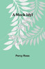 A Mock Idyl