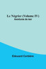 Le N?grier (Volume Iv); Aventures De Mer