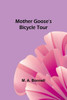 Mother Goose's Bicycle Tour