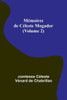 M?moires De C?leste Mogador (Volume 2) (French Edition)
