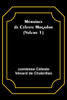 M?moires De C?leste Mogador (Volume 1) (French Edition)