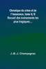 Chronique Du Crime Et De L'Innocence, Tome 6/8; Recueil Des ?v?nements Les Plus Tragiques;... (French Edition)