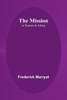 The Mission; Or Scenes In Africa