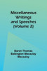 Miscellaneous Writings And Speeches (Volume 2)