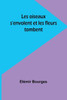 Les Oiseaux S'Envolent Et Les Fleurs Tombent