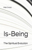 Is-Being: The Spiritual Evolution
