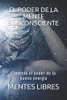 EL PODER DE LA MENTE SUBCONCIENTE: Controla el poder de la buena energía (Spanish Edition)