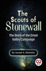 The Scouts Of Stonewall The Story Of The Great Valley Campaign