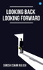 Looking Back; Looking Forward