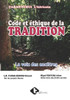 Code Et Ethique De La Tradition: La Voix Des Anc?tres (French Edition)