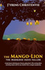 The Mango-Lion: The Mangoes Have Fallen